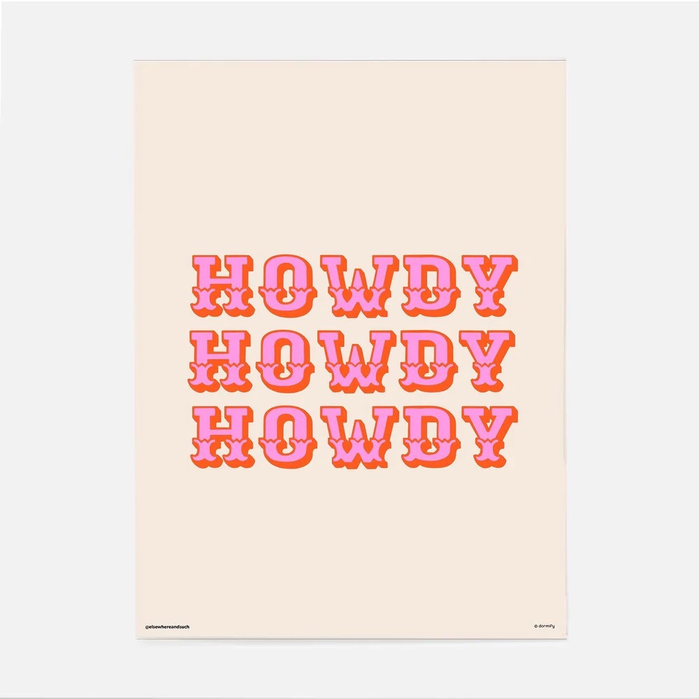 Howdy Print By Morgan Sevart